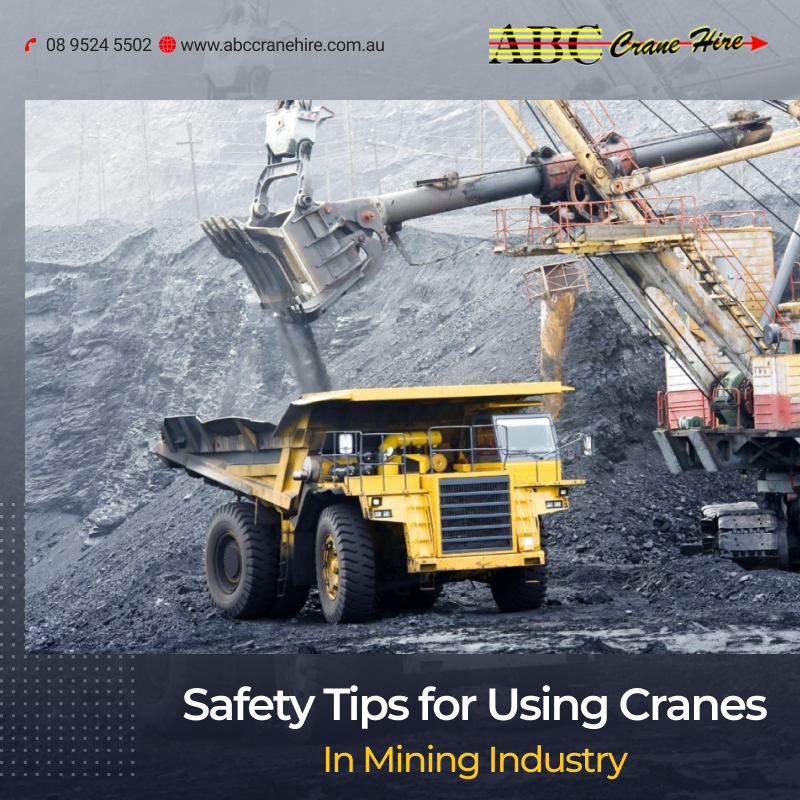 Safety Tips for Using Cranes in Mining Industry