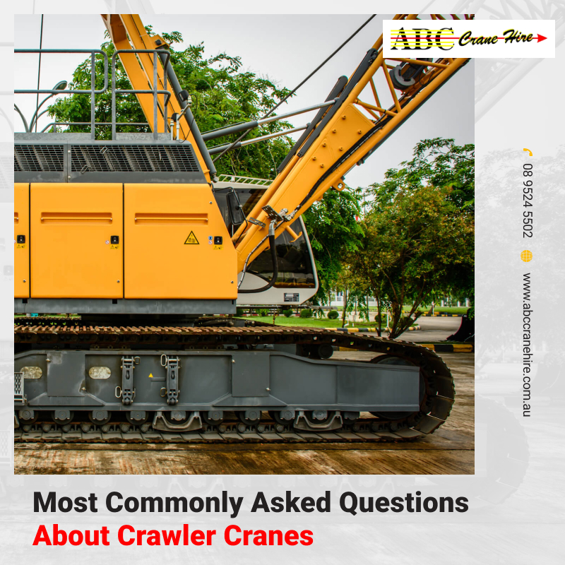 Most Commonly Asked Questions About Crawler Cranes