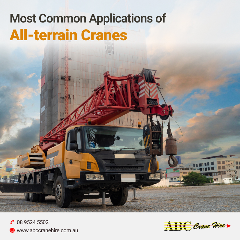 Most Common Applications of All-terrain Cranes.