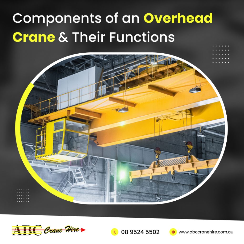 Components of an Overhead Crane & Their Functions