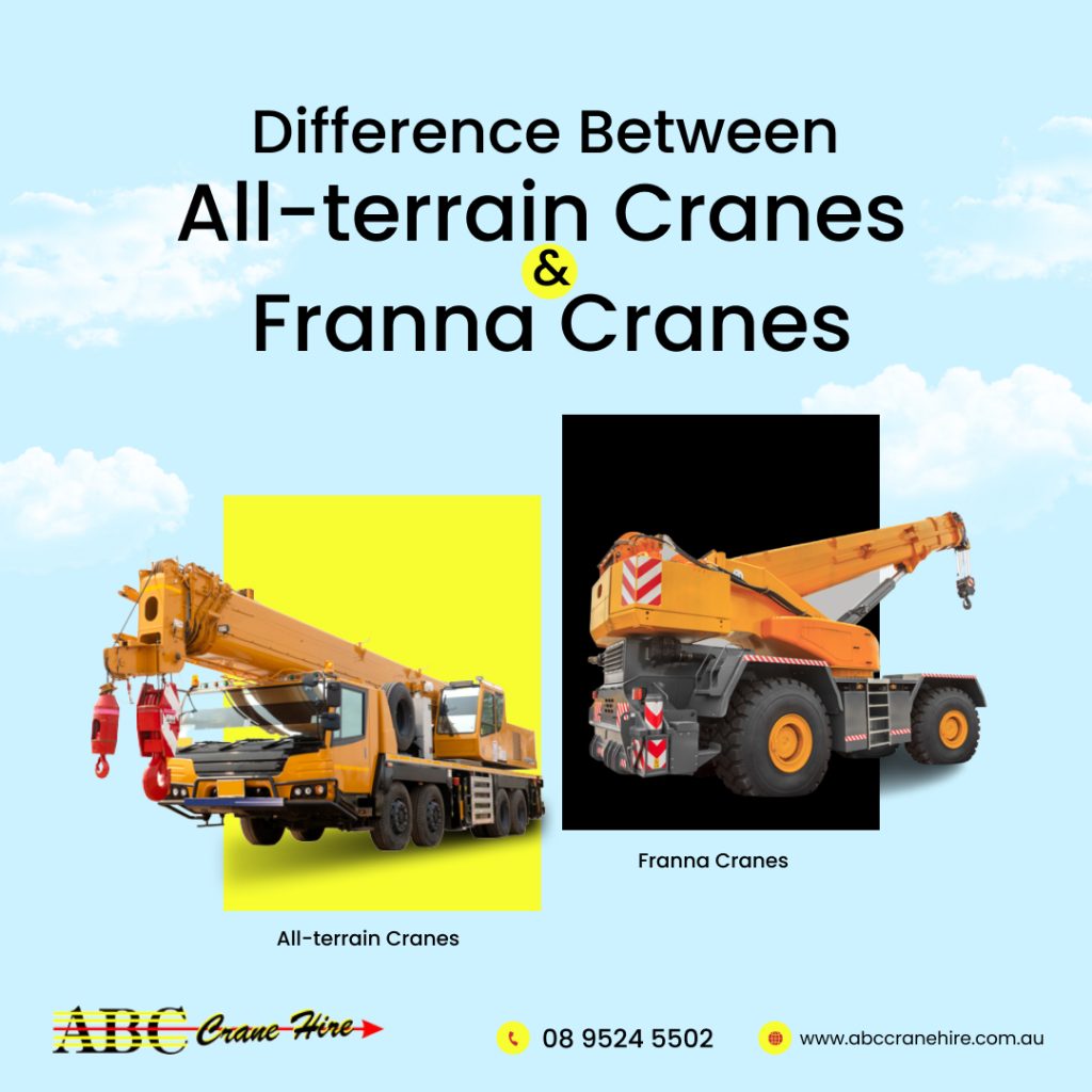 Difference Between All-terrain Cranes & Franna Cranes