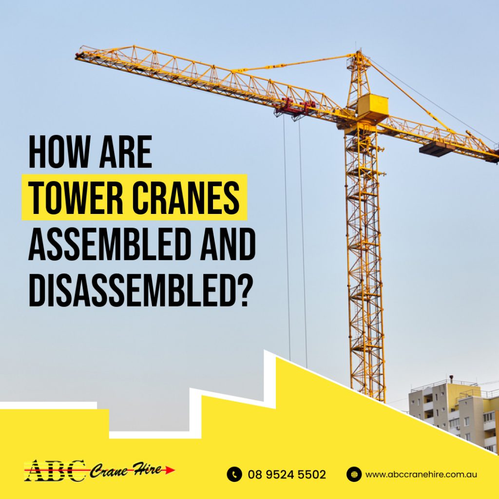 How Tower Cranes Are Assembled and Disassembled